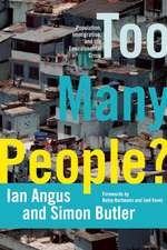 Too Many People?: Population, Immigration, and the Environmental Crisis