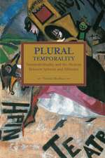 Plural Temporality: Transindividuality And The Aleatory Between Spinoza And Althusser: Historical Materialism, Volume 69