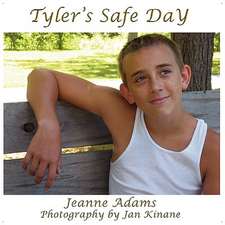 Tyler's Safe Day, Everyday Safety for Children