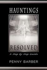 Hauntings Resolved