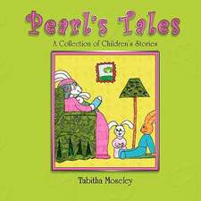 Pearl's Tales a Collection of Children's Stories