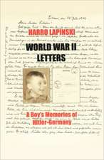 World War II Letters - A Boy's Memories of Hitler-Germany