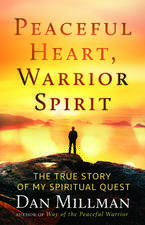 Peaceful Heart, Warrior Spirit