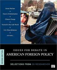 Issues for Debate in American Foreign Policy: Selections from CQ Researcher