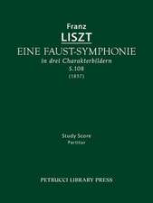 Eine Faust-Symphonie, S.108: Study Score