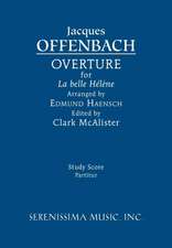 La Belle Helene Overture: Study Score