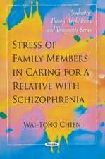 Chien, W: Stress of Family Members in Caring for a Relative