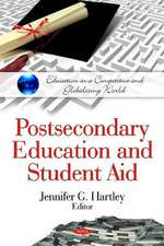 Postsecondary Education and Student Aid