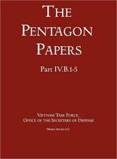 United States - Vietnam Relations 1945 - 1967 (the Pentagon Papers) (Volume 3)