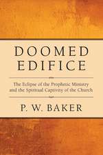 Doomed Edifice: The Eclipse of the Prophetic Ministry and the Spiritual Captivity of the Church