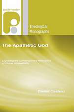 The Apathetic God: Exploring the Contemporary Relevance of Divine Impassibility