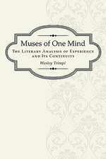 Muses of One Mind: The Literary Analysis of Experience and Its Continuity