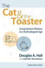 The Cat and the Toaster: Living System Ministry in a Technological Age