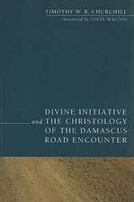 Divine Initiative and the Christology of the Damascus Road Encounter