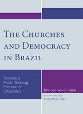 The Churches and Democracy in Brazil: Towards a Public Theology Focused on Citizenship