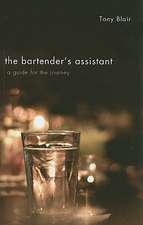 The Bartender's Assistant: A Guide for the Journey