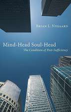 Mind-Head Soul-Head: The Condition of Post-Sufficiency