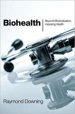 Biohealth: Imposing Health