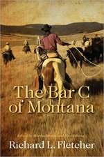 The Bar C of Montana