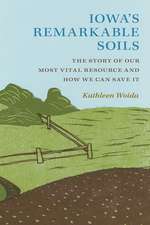 Iowa's Remarkable Soils