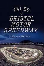 Tales of Bristol Motor Speedway