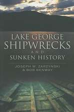 Lake George Shipwrecks and Sunken History