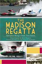 The Madison Regatta: Hydroplane Racing in Small-Town Indiana