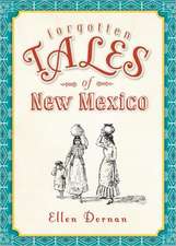 Forgotten Tales of New Mexico