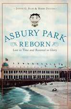 Asbury Park Reborn: Lost to Time and Restored to Glory