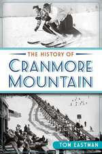 The History of Cranmore Mountain