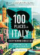 100 Places in Italy Every Woman Should Go, 5th Edition