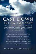 Cato, E: Cast Down But Not Forsaken