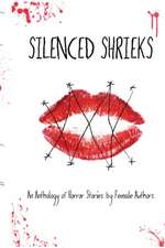 Silenced Shrieks