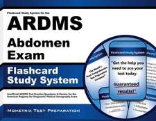 Flashcard Study System for the Ardms Abdomen Exam: Unofficial Ardms Test Practice Questions and Review for the American Registry for Diagnostic Medica