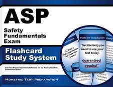 ASP Safety Fundamentals Exam Flashcard Study System: ASP Test Practice Questions and Review for the Associate Safety Professional Exam