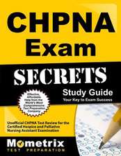 CHPNA Exam Secrets, Study Guide