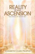 Reality of Your Ascension - Teachings of Serapis bey