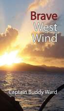 Brave West Wind