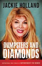 Dumpsters and Diamonds