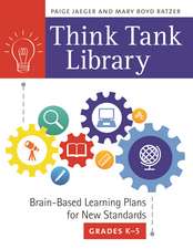 Think Tank Library: Brain-Based Learning Plans for New Standards, Grades K–5