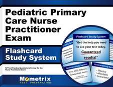 Pediatric Primary Care Nurse Practitioner Exam Flashcard Study System