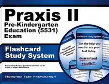 Praxis II Pre-Kindergarten Education (5531) Exam Flashcard Study System: Praxis II Test Practice Questions and Review for the Praxis II Subject Assess