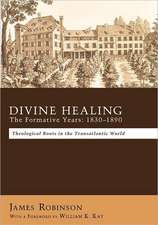 Divine Healing: Theological Roots in the Transatlantic World