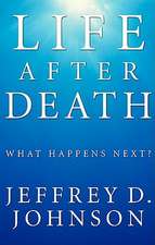 Life After Death: What Happens Next?