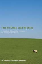 Feed My Sheep; Lead My Sheep