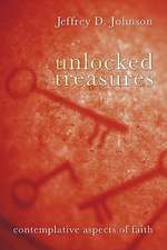 Unlocked Treasures: Contemplative Aspects of Faith