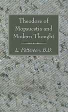 Theodore of Mopsuestia and Modern Thought