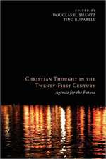 Christian Thought in the Twenty-First Century: Agenda for the Future