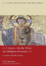 C.S. Lewis - On the Christ of a Religious Economy