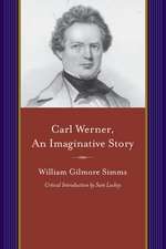 Carl Werner, an Imaginitive Story: And Other Tales of Imagination